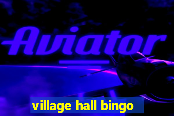 village hall bingo