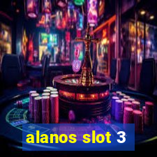 alanos slot 3