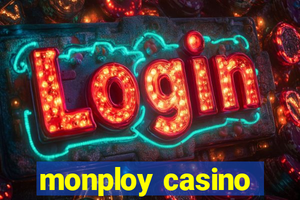 monploy casino