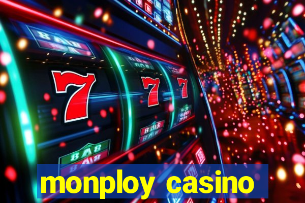 monploy casino