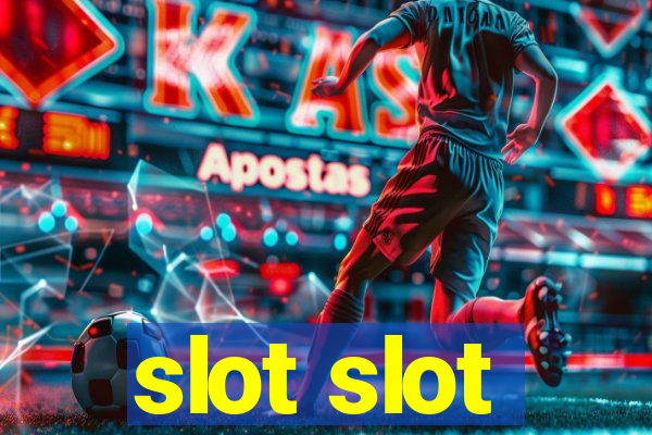 slot slot