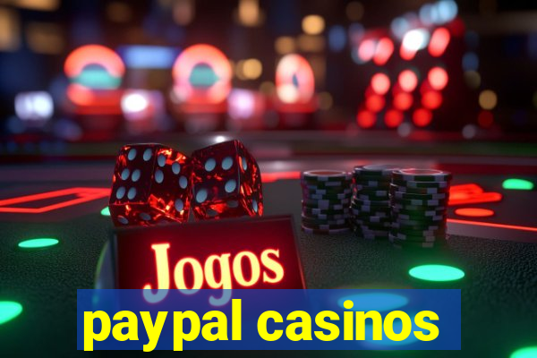 paypal casinos