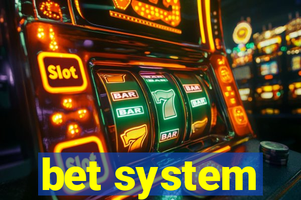 bet system