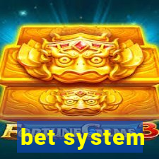 bet system