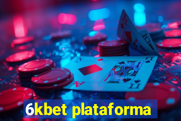 6kbet plataforma