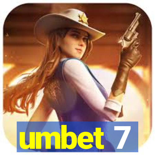 umbet 7