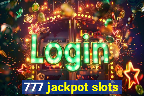 777 jackpot slots