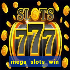 mega slots win real money