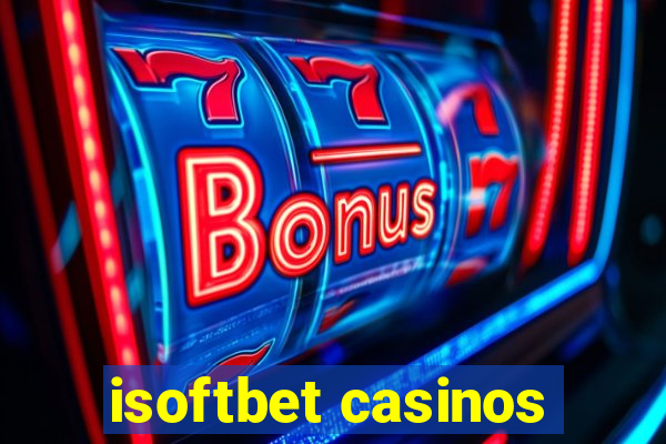 isoftbet casinos