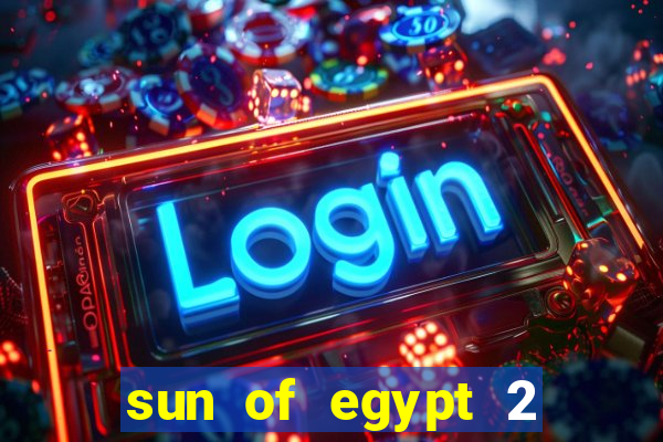 sun of egypt 2 slot demo