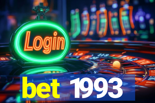 bet 1993