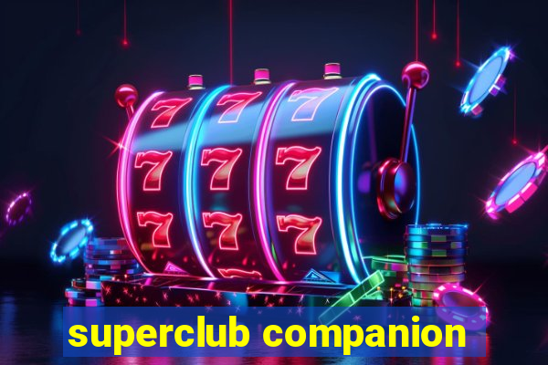 superclub companion