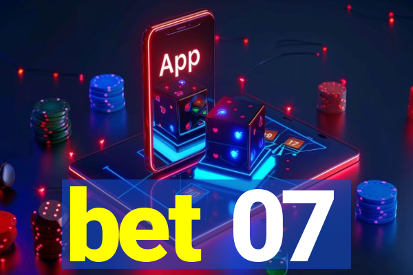 bet 07