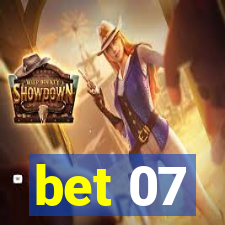 bet 07