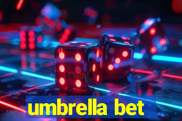 umbrella bet