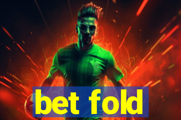 bet fold