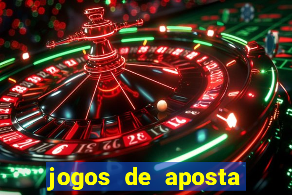 jogos de aposta que ganha dinheiro de verdade