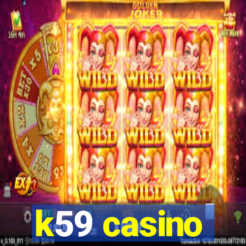 k59 casino