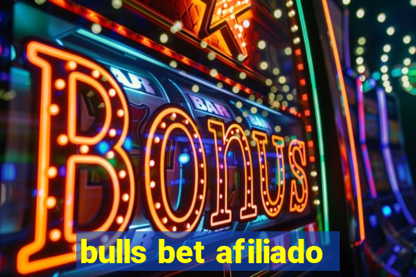 bulls bet afiliado