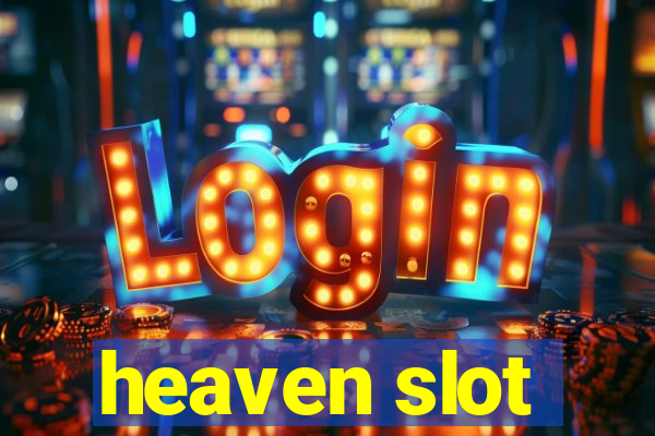 heaven slot