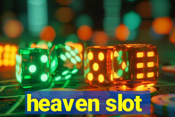 heaven slot