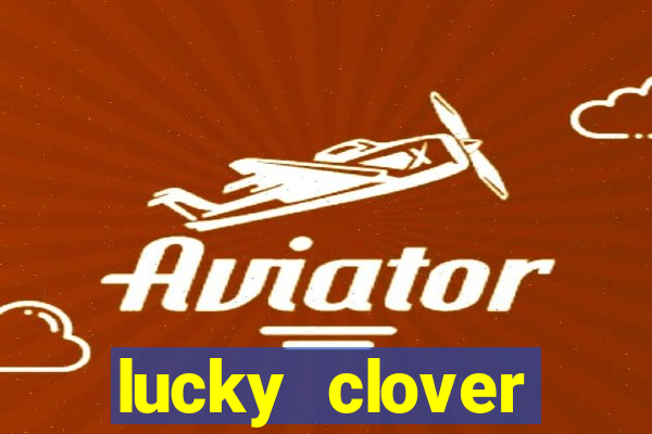 lucky clover bonanza slots