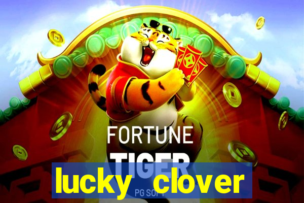 lucky clover bonanza slots