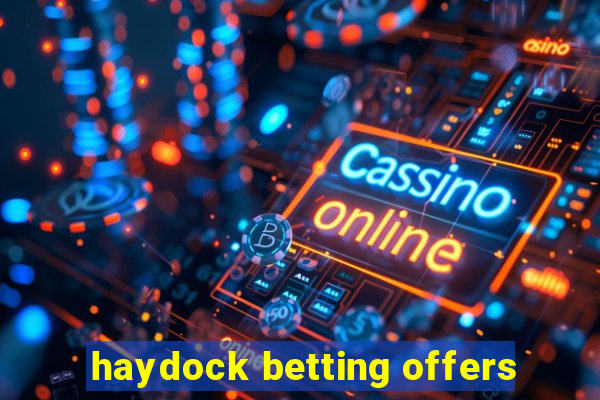 haydock betting offers