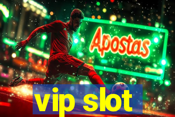 vip slot