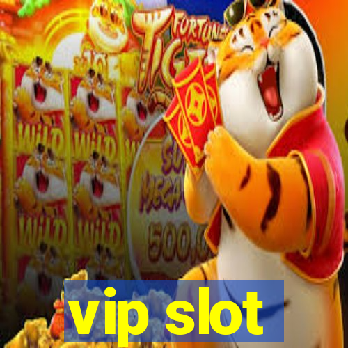 vip slot