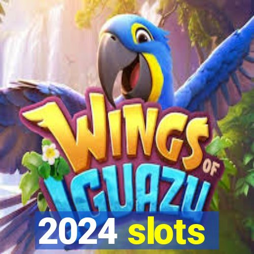 2024 slots