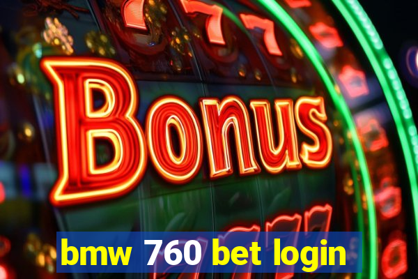 bmw 760 bet login