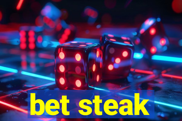 bet steak