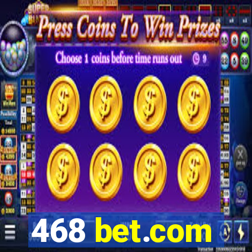 468 bet.com