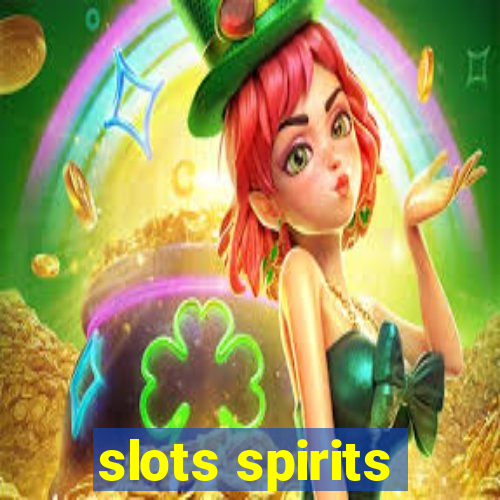 slots spirits