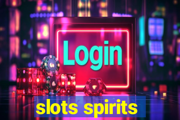 slots spirits