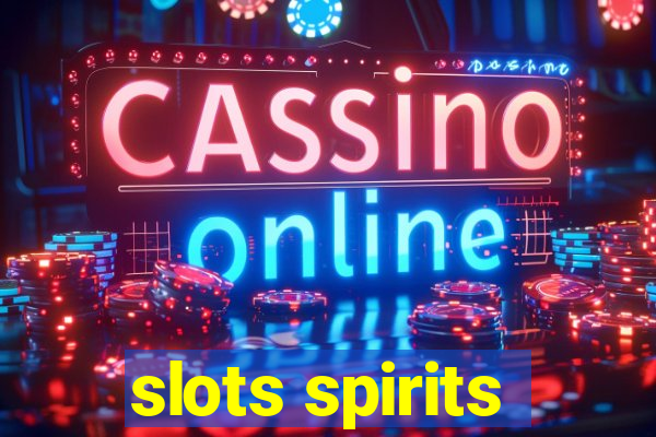 slots spirits