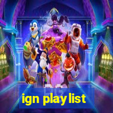 ign playlist