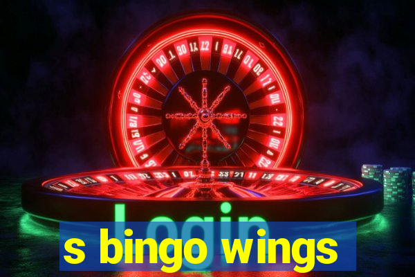 s bingo wings