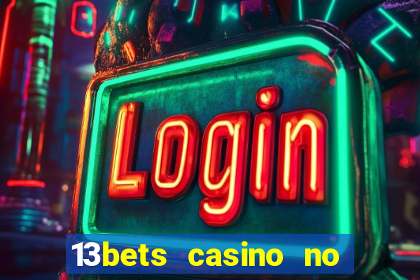 13bets casino no deposit bonus