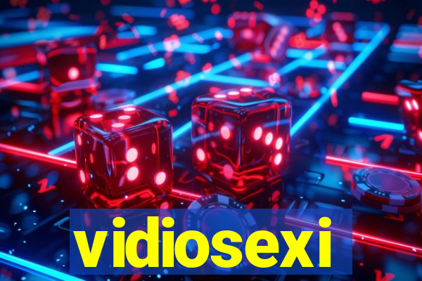 vidiosexi