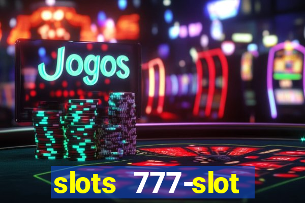 slots 777-slot machine games