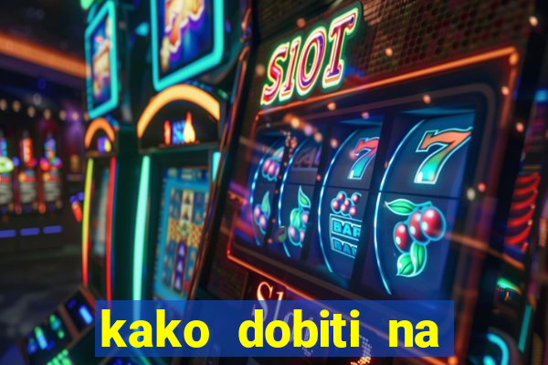 kako dobiti na slot aparatu