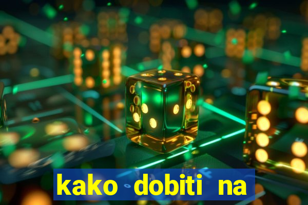 kako dobiti na slot aparatu