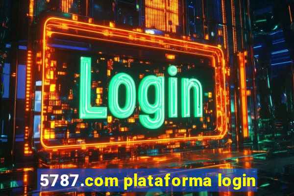 5787.com plataforma login