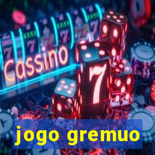 jogo gremuo