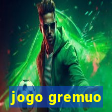 jogo gremuo