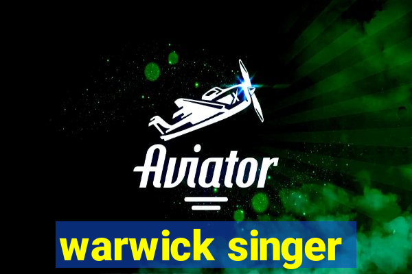 warwick singer