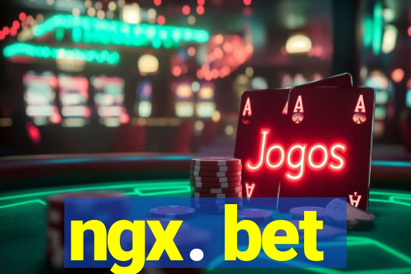 ngx. bet