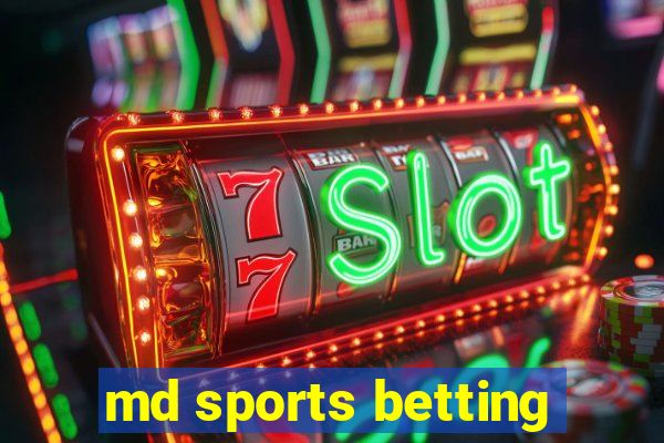 md sports betting